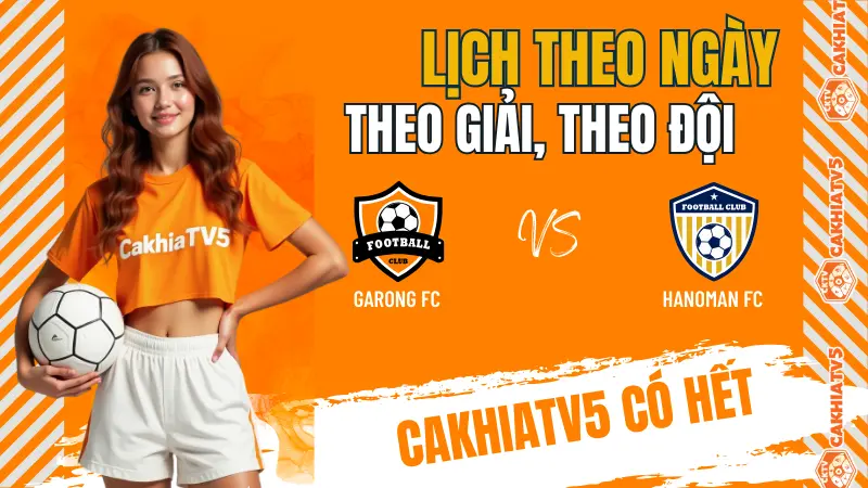 Khám phá các loại lịch thi đấu bóng đá chi tiết tại CakhiaTV – theo ngày, theo giải, theo đội, đầy đủ và dễ theo dõi.