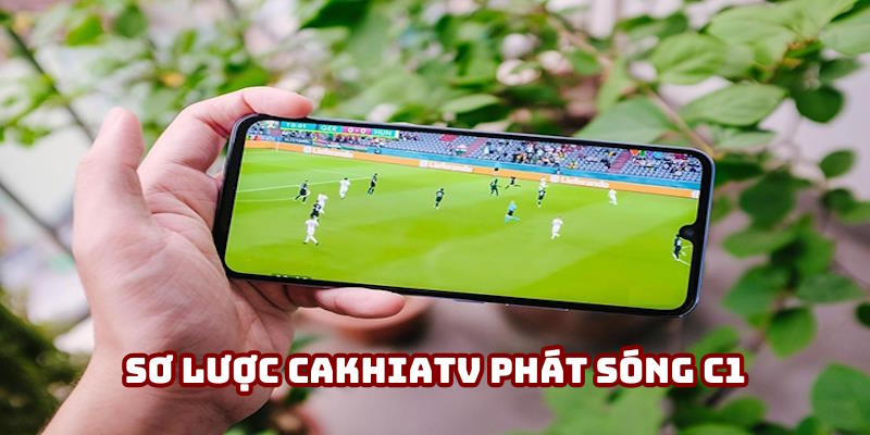 Đôi nét về cakhiatv trực tiếp Cúp C1 UEFA Đôi nét về cakhiatv trực tiếp Cúp C1 UEFA