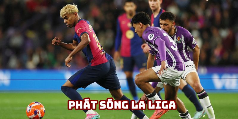 Phát sóng mọi trận đấu thuộc khuôn khổ La Liga Phát sóng mọi trận đấu thuộc khuôn khổ La Liga